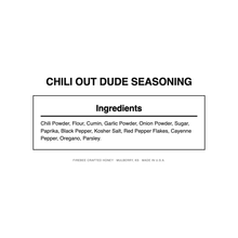 Load image into Gallery viewer, Chili Out Dude Seasoning — Nutrition Facts and Ingredients
