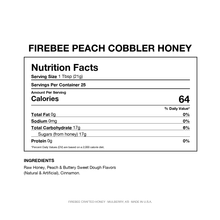 Load image into Gallery viewer, Firebee Peach Cobbler Honey — Nutrition Facts