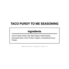 Load image into Gallery viewer, Taco Purdy to Me Seasoning — Nutrition Facts and Ingredients